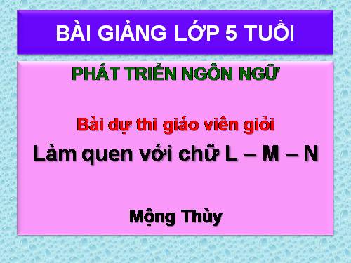 Làm quen với chữ L M N