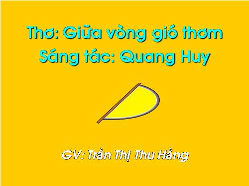 Thơ: Giữa vòng gió thơm (5 tuổi)