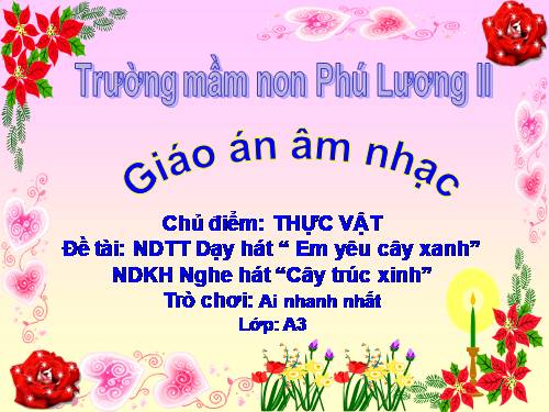 ÂM NHẠC EM YÊU CÂY XANH