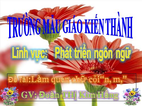 lam quen chu cai m,n