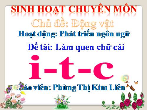 Làm quen chữ cái i, t, c