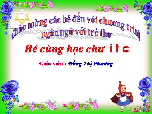 giáo án điện tử làm quen chữ cái i t c