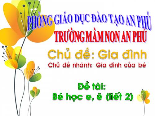 lqcc chữ e, ê tiết 2