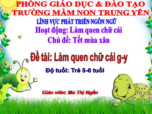 làm quen chữ cái g,y