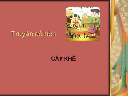 Truyện cổ tích: Cây khế