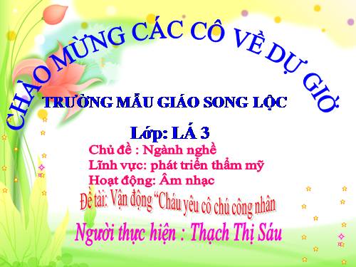 vận động "Cháu yêu cô chú công nhân"