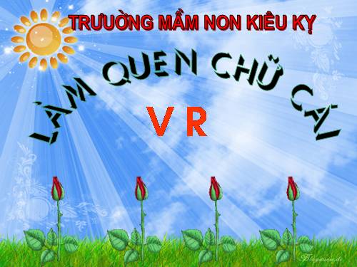 lam quen chu cai v r