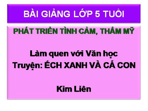 Truyện: Ếch xanh và Cá con