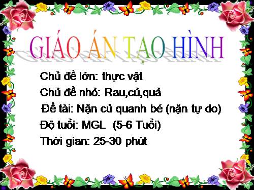 Nặn củ quanh bé (nặn tự do)