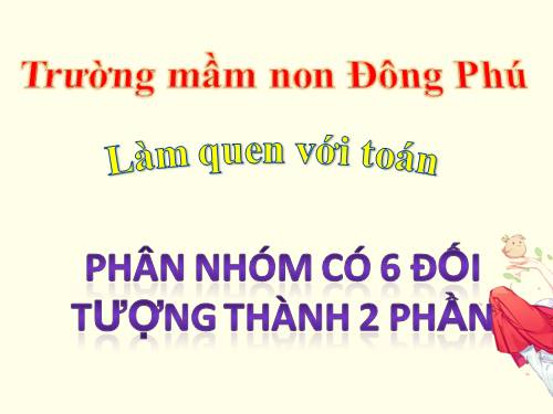 phân nhóm có 6 đối tượng thành 2 phần