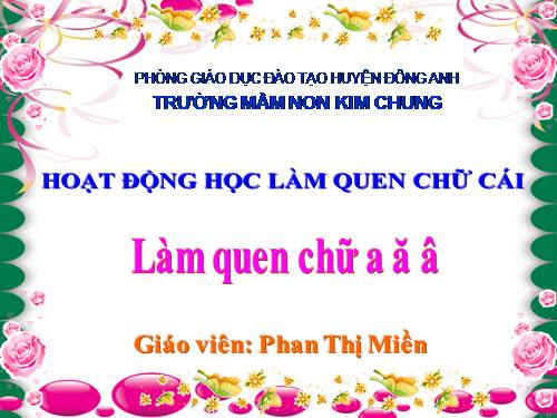 giáo án làm quen chữ viết a, ă, a