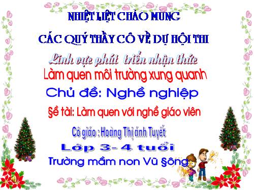 Môi trường xung quanh  làm quen với nghề giáo viên