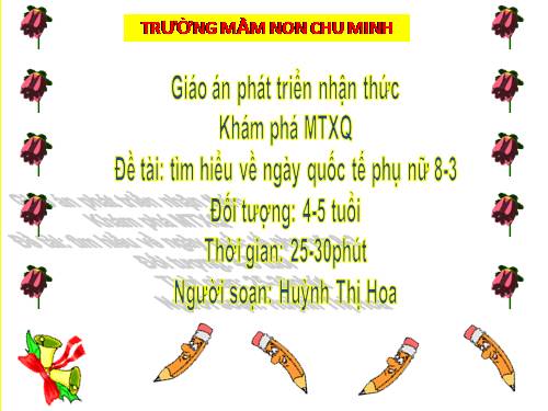 giáo án điện tử chào mừng ngày 8/3 lớp 4- 5 tuổi