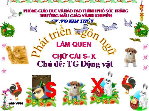 GIÁO ÁN S- X CHỦ ĐỀ ĐỘNG VẬT