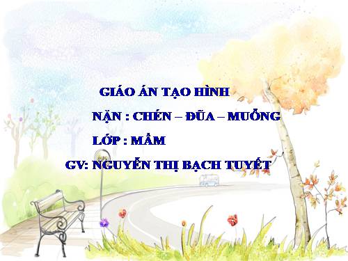 giáo án nặn dồ dùng để ăn 3-4 tuổi