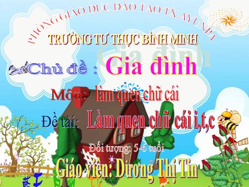 chữ i,t,c chủ điểm gia đình