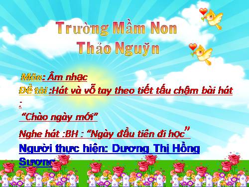 bài hát " Chào ngày mới" lớp lá