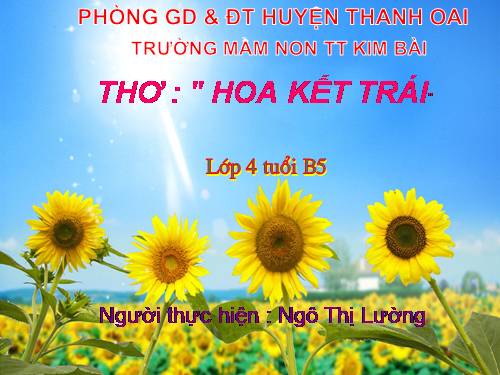 Giáo án : Bài thơ Hoa kết trái