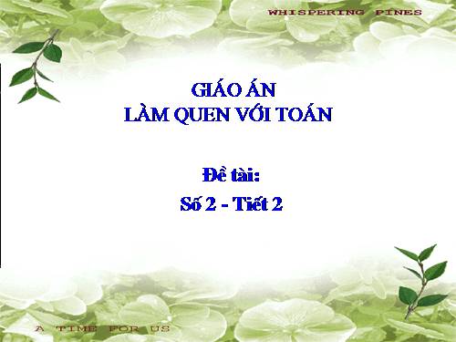 giáo án điện tử toán số 2 tiết 2