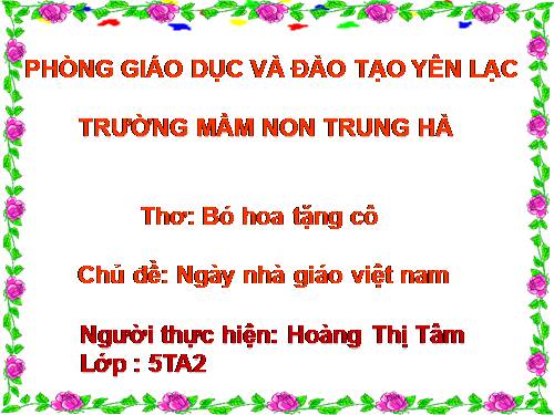 THƠ BÓ HOA TẶNG CÔ - HOÀNG TÂM