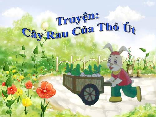 Truyện "Cây rau của thỏ út"