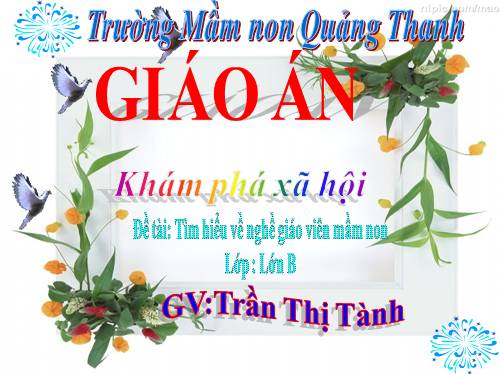 Đề tài: Tìm hiểu về nghề giáo viên Mầm Non