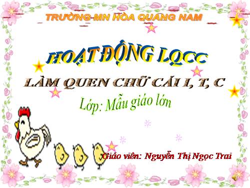 làm quen chữ cái i t c, chủ đề động vạt