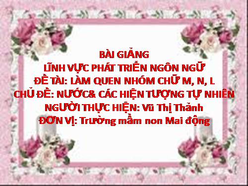 làm quen chữ cái m, n, l