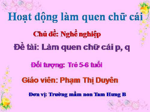 lam quen chu cai p q