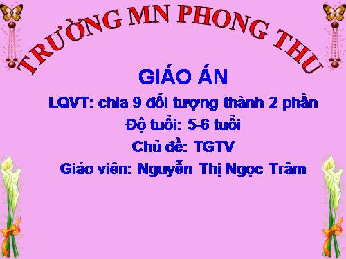 9 chia thành 2 phần