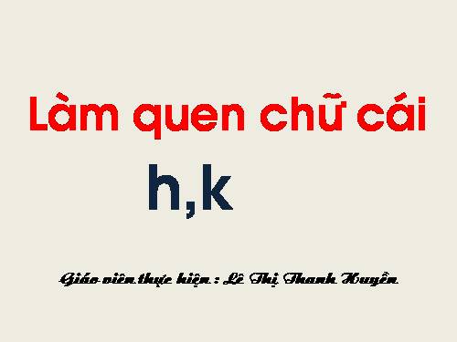 chữ h,k