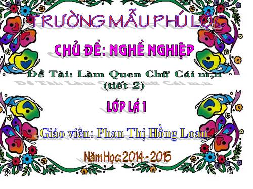 chữ cái m,n,l tiết 2.