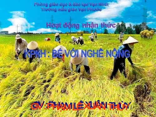 BÉ VỚI NGHỀ NÔNG