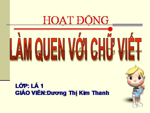 Làm quen chữ cái b , d , đ