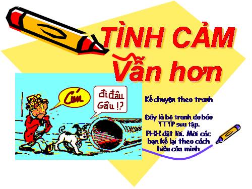 Tình cảm vẫn hơn .ppt