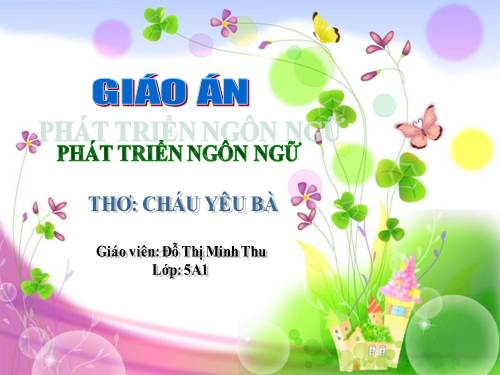 Bài giảng điện tử Thơ: Cháu yêu bà.