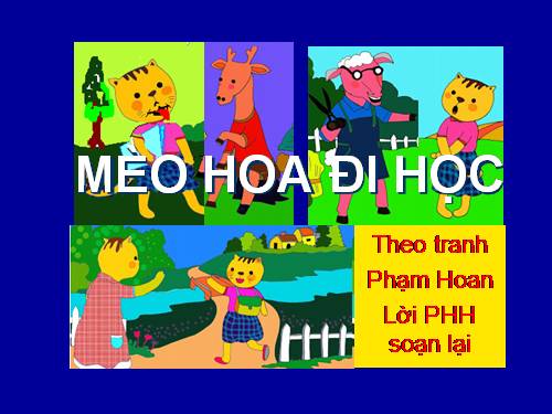 MÈO HOA ĐI HỌC.ppt