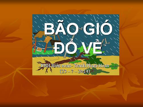 BÃO GIÓ đổ về .ppt