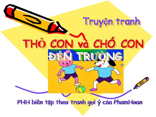 Thỏ & Chó đến trường.ppt