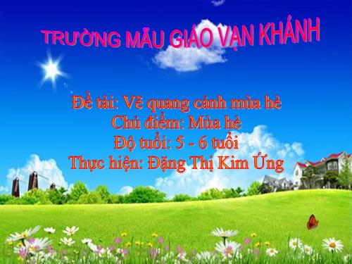 VẼ QUANG CẢNH MÙA HÈ