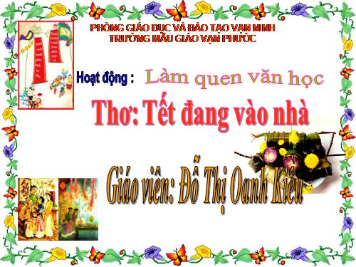 LQVH"TẾT ĐANG VÀO NHÀ"