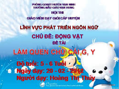 LÀM QUEN CHỮ CÁI G, Y