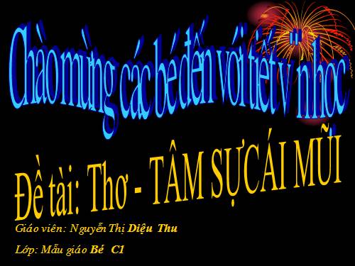 BÀI 2: tÂM SỰ CÁI MŨI