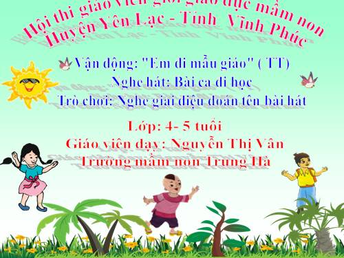 VẬN ĐỘNG " EM ĐI MẪU GIÁO: