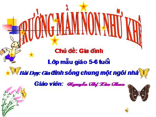 GIA ĐÌNH SỐNG CHUNG MỘT NGÔI NHÀ