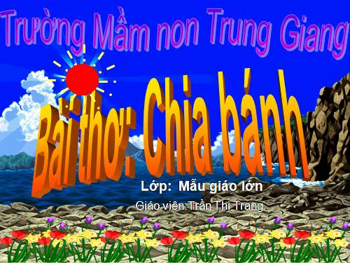 bài giảng điện tử Thơ Chia bánh