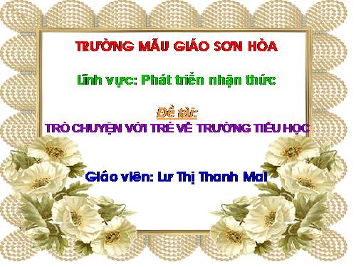 TRÒ CHUYỆN VỀ TRƯỜNG TIỂU HỌC