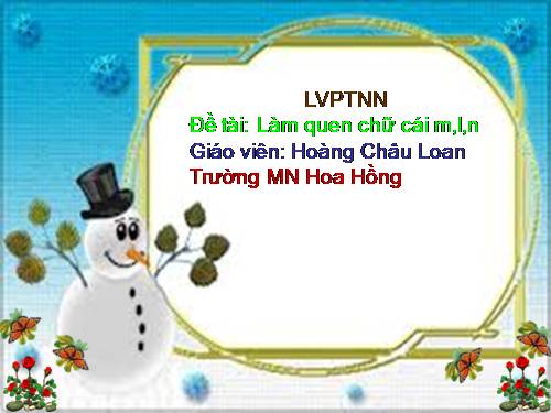 làm quen chữ cái m,n,l