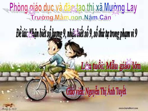 nhan biet so luong trong pham vi 9, nhan biet so 9, so thu tu trong pham vi 9