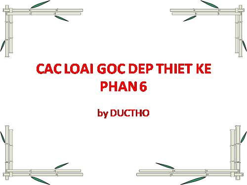 CAC LOAI GOC DEP THIET KE PHAN 6